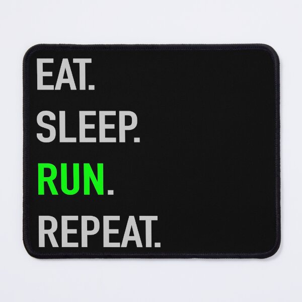 Item preview, EAT. SLEEP. RUN. REPEAT. designed and sold by ArtPricarpe.