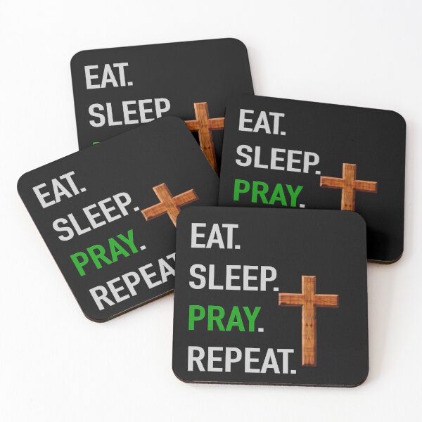 Item preview, EAT. SLEEP. PRAY. REPEAT. designed and sold by ArtPricarpe.