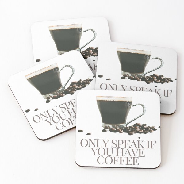 Item preview, Only speak if you have coffee designed and sold by InkGlow.