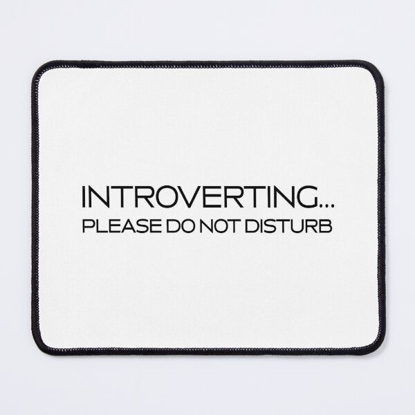 Item preview, Introverting... Please do not disturb designed and sold by JacquieMira.