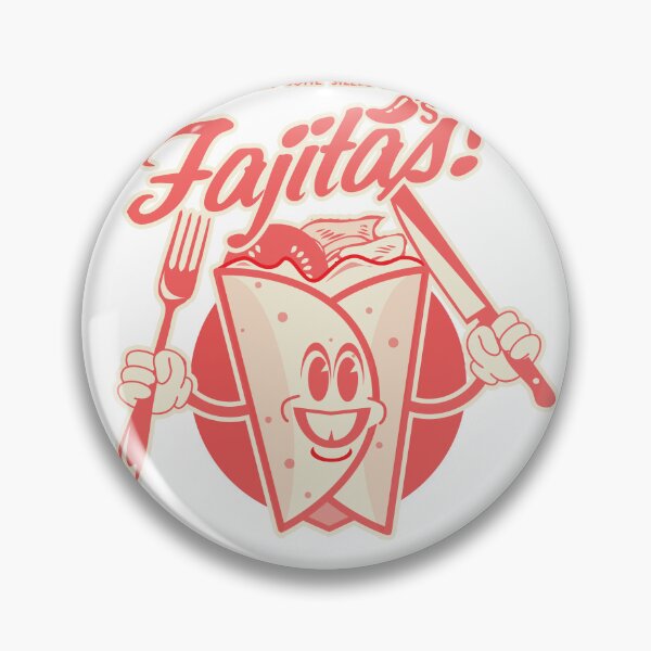 Sizzlin Fajitas Pin