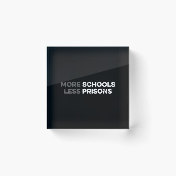 Item preview, More Schools Less Prisons designed and sold by zeviwanty.