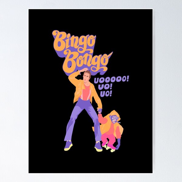 Bingo Bango Bongo Posters for Sale | Redbubble