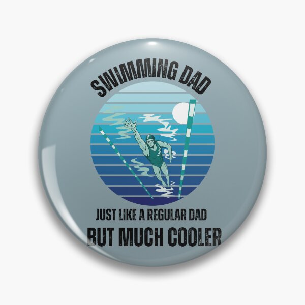 Item preview, Swimming Dad Just Like a Regular Dad But Much Cooler Father's Day Swim Dads  designed and sold by MomentumCloset.