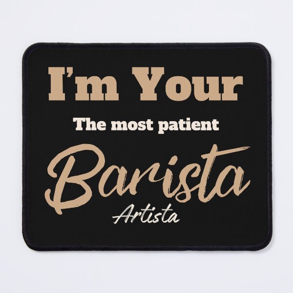 Item preview, Barista meme designed and sold by AnnDart.