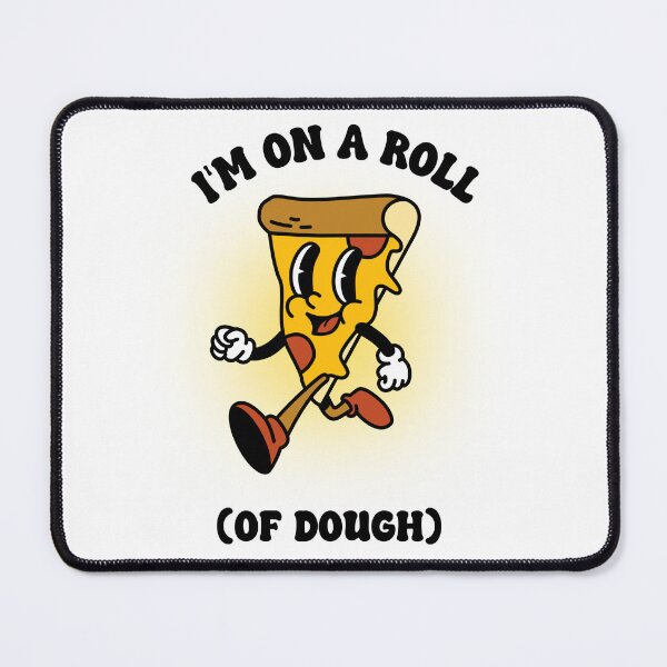 Item preview, I'm On A Roll Of Dough Pizza Themed Shirt designed and sold by TheProApparel.