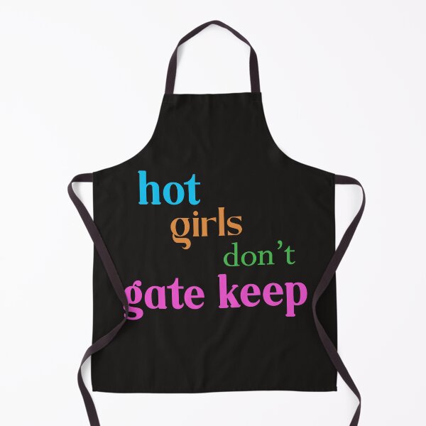 Item preview, Hot girls don't gate keep. designed and sold by designing01Ar3.