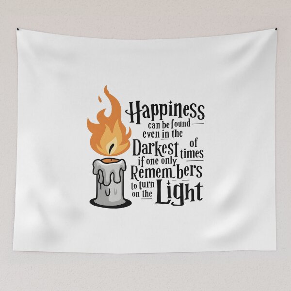 Item preview, Happiness can be found even in the darkest of times if one only remembers to turn on the light - Candle - Fantasy designed and sold by Fenay Designs.