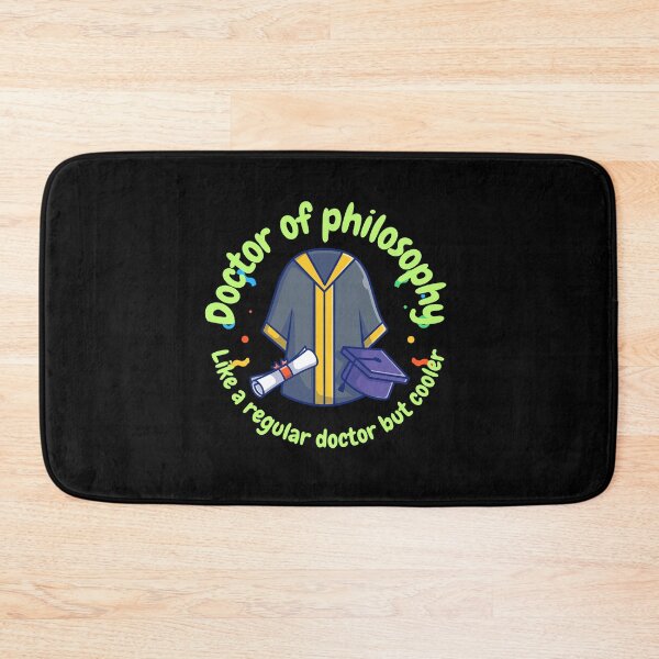 Item preview, Doctor of Philosophy, like a regular doctor, but cooler, funny PhD designed and sold by NoetherSym.