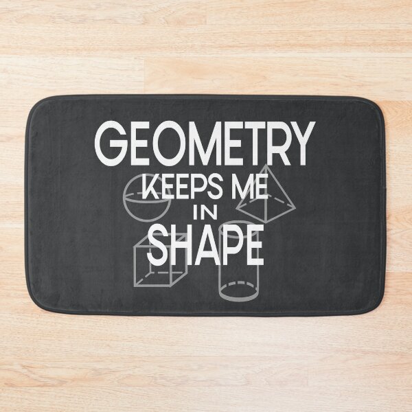 Item preview, Geometry keeps me in shape designed and sold by Colorfulman.