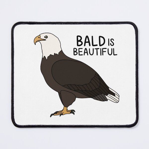 Item preview, BALD IS BEAUTIFUL (Bald Eagle) designed and sold by chicorycreative.