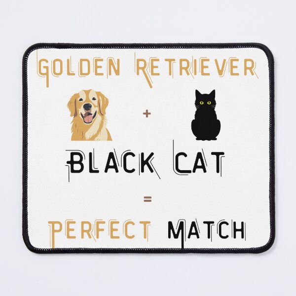 Item preview, Golden Retriever and Black cat is The Perfect Match Funny Cool quotes for Dog amd Cat lovers designed and sold by VIP-Closet.