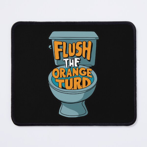 Item preview, Flush The Orange Turd designed and sold by Redgiant87x.