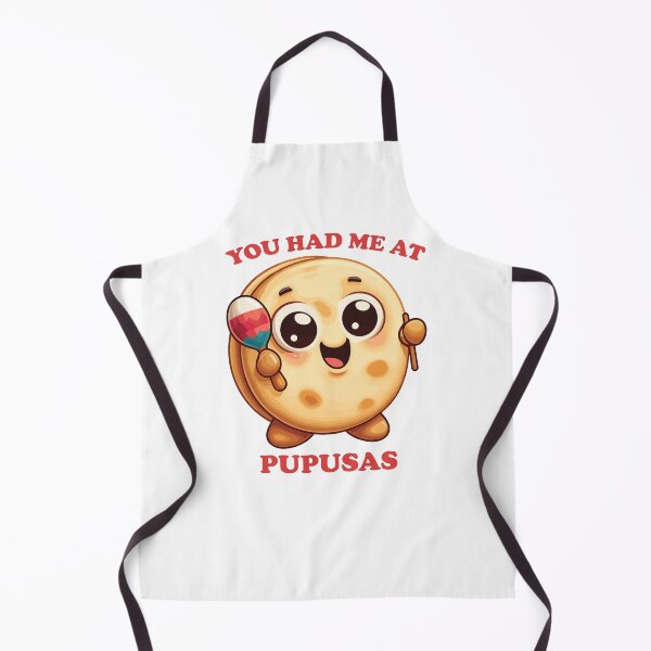 Item preview, You Had Me At Pupusas Pupusa Lover designed and sold by TKsTees.