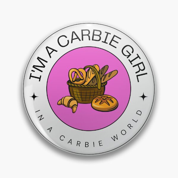 Item preview, I'm a carbie girl in a carbie world CARBS lover designed and sold by SoyMoni.