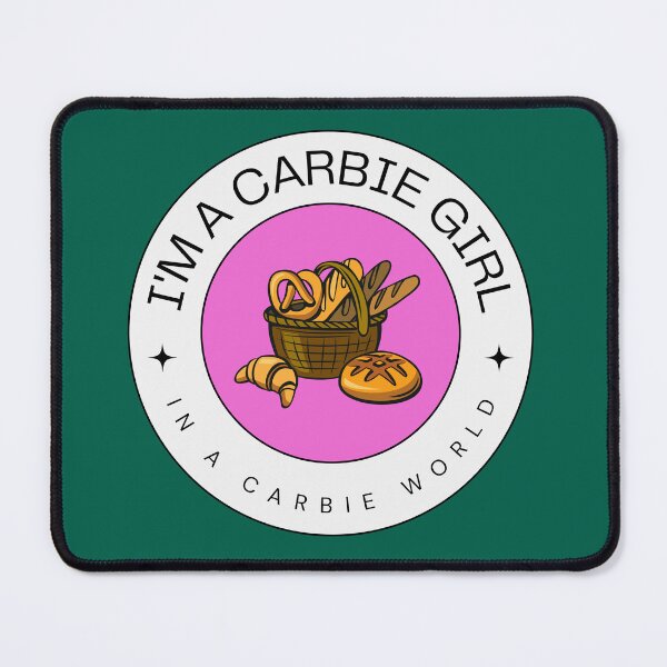 Item preview, I'm a carbie girl in a carbie world CARBS lover designed and sold by SoyMoni.