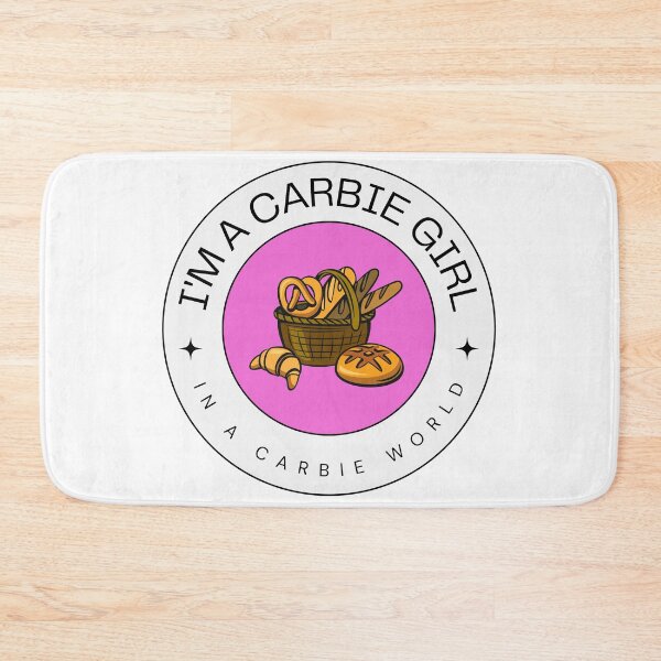 Item preview, I'm a carbie girl in a carbie world CARBS lover designed and sold by SoyMoni.