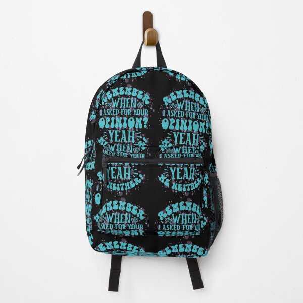 Item preview, Remember When I Asked For Your Opinion? Yeah, Me Neither  designed and sold by creativerooney.