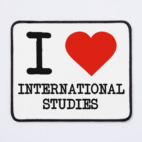 Item preview, I Love International Studies designed and sold by staker.
