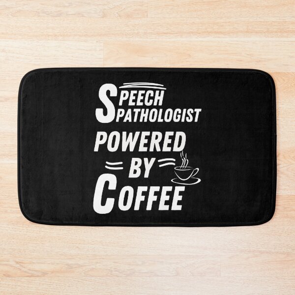 Item preview, Speech pathologist powered by coffee designed and sold by annoying-shirts.