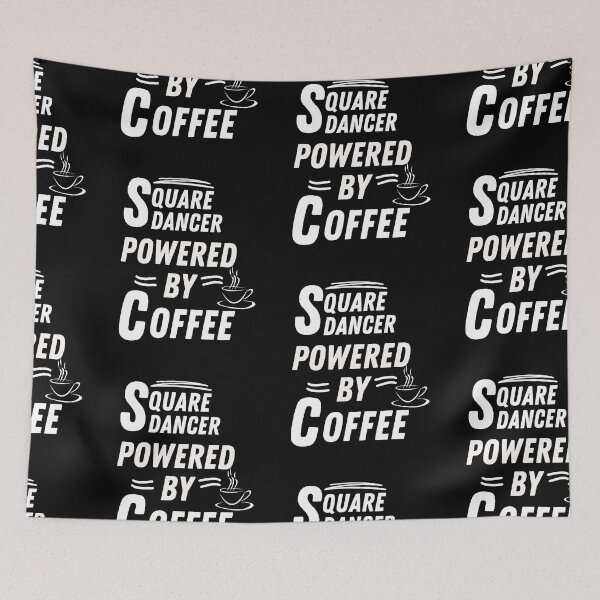Item preview, Square dancer powered by coffee designed and sold by annoying-shirts.