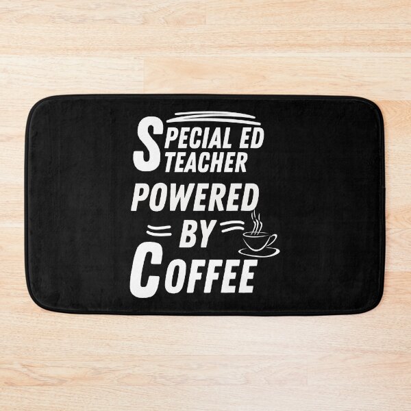 Item preview, Special education teacher powered by coffee designed and sold by annoying-shirts.