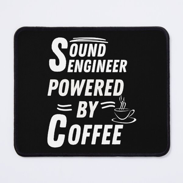 Item preview, Sound engineer powered by coffee designed and sold by annoying-shirts.