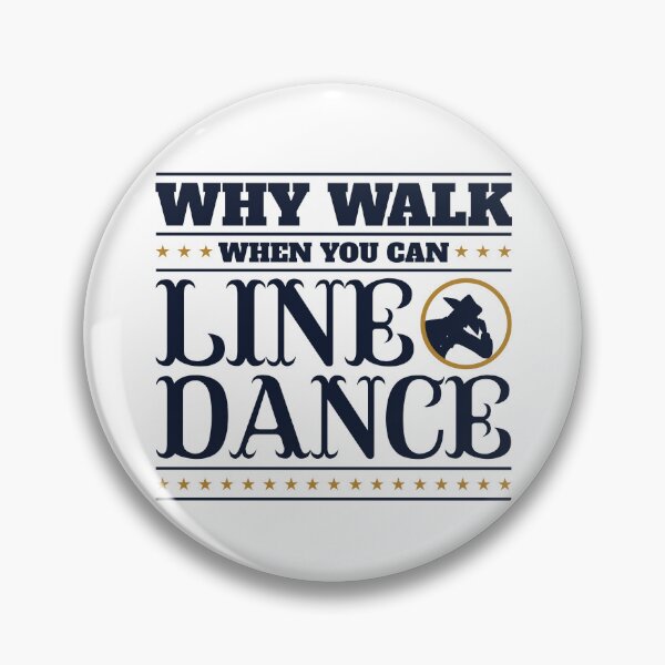 Item preview, Why Walk When You Can Line Dance designed and sold by jaygo.