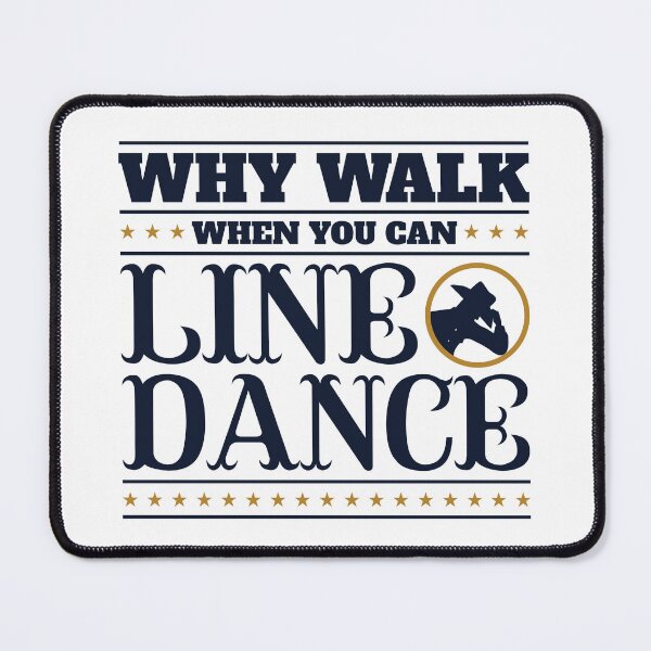 Item preview, Why Walk When You Can Line Dance designed and sold by jaygo.