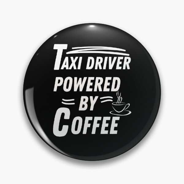 Item preview, Taxi driver powered by coffee designed and sold by annoying-shirts.