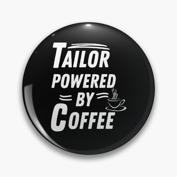 Item preview, Tailor powered by coffee designed and sold by annoying-shirts.