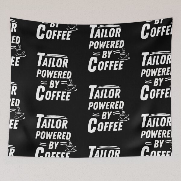 Item preview, Tailor powered by coffee designed and sold by annoying-shirts.