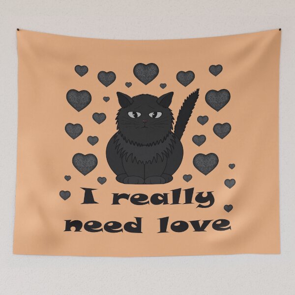 Item preview, My cat really needs love designed and sold by Cherevan.