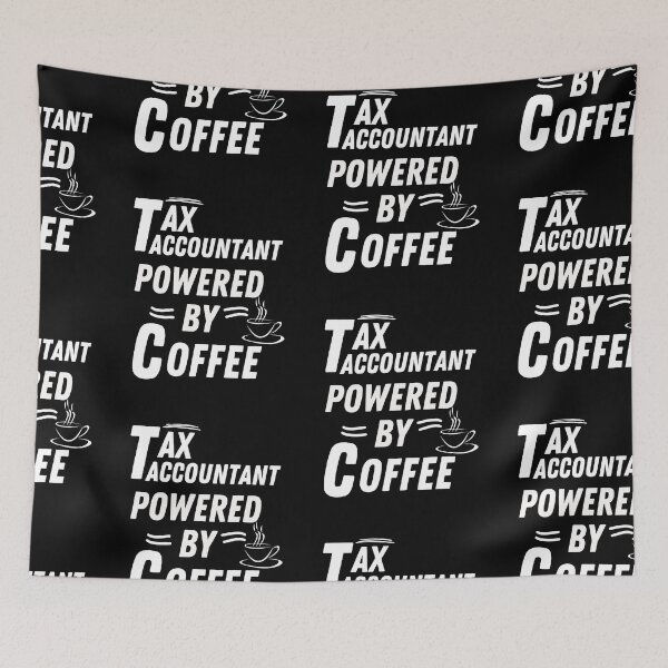 Item preview, Tax accountant powered by coffee designed and sold by annoying-shirts.