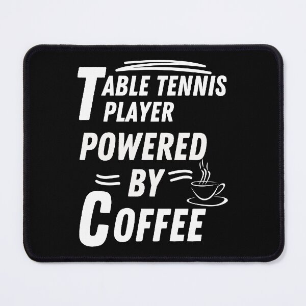 Item preview,  Table tennis player powered by coffee designed and sold by annoying-shirts.