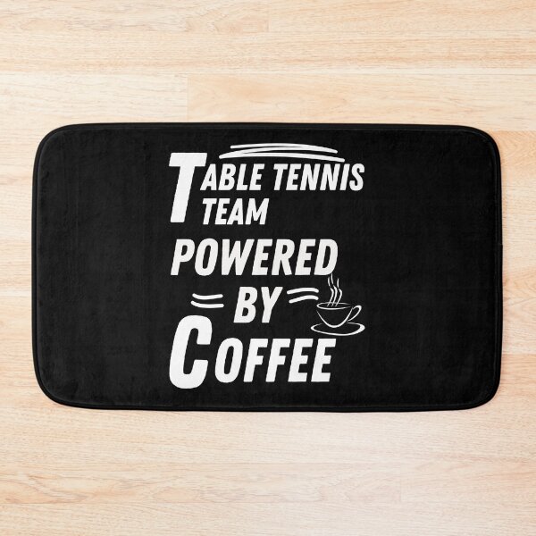Item preview, Table tennis team powered by coffee designed and sold by annoying-shirts.
