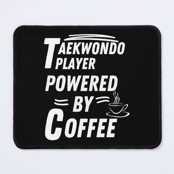 Item preview, Taekwondo player powered by coffee designed and sold by annoying-shirts.