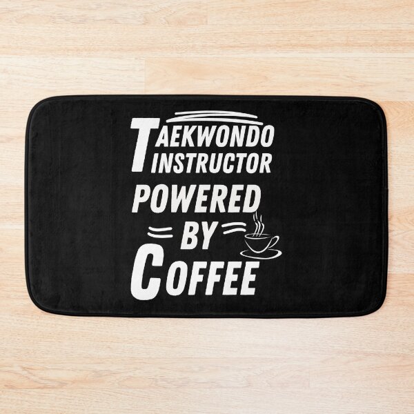 Item preview, Taekwondo instructor powered by coffee designed and sold by annoying-shirts.