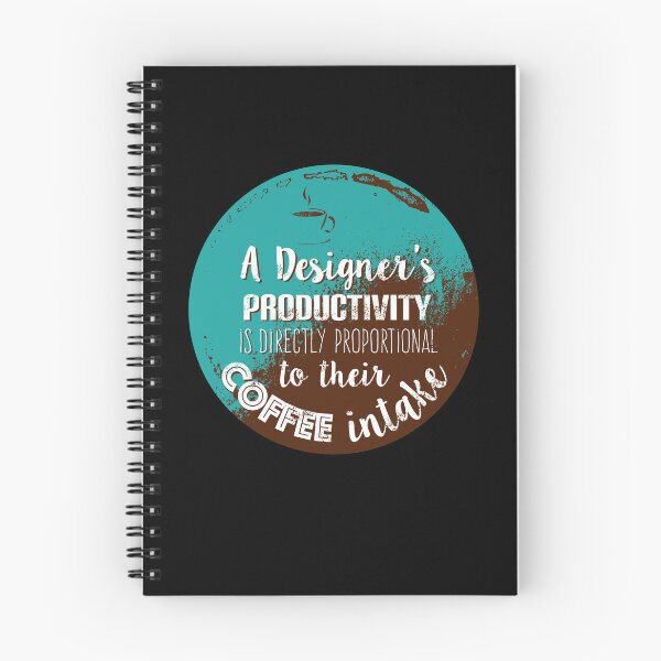 Item preview, A designer's productivity is directly proportional to their coffee intake designed and sold by Gudrun Eckleben.