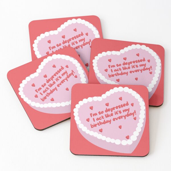 Item preview, so depressed I act like it's my birthday everyday designed and sold by remcneil.