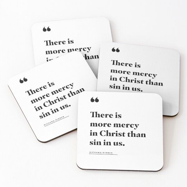 Item preview, More Mercy in Christ Richard Sibbes Quote designed and sold by 2fivequotes.