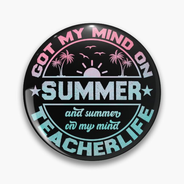 Item preview, Got My Mind On Summer Vibes For Teacher Life designed and sold by Zikozaki.