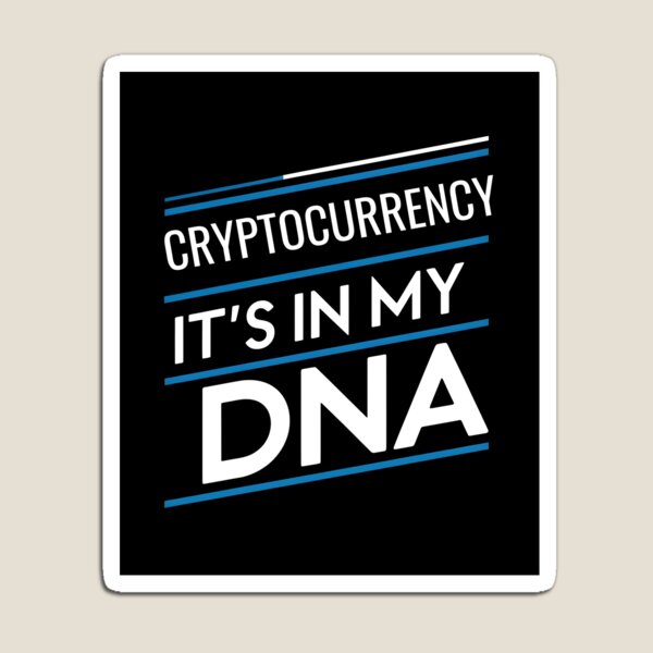 Item preview, Cryptocurrency its in my dna designed and sold by greenbluearts.