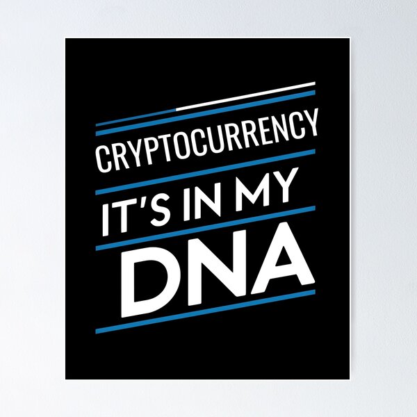 Item preview, Cryptocurrency its in my dna designed and sold by greenbluearts.