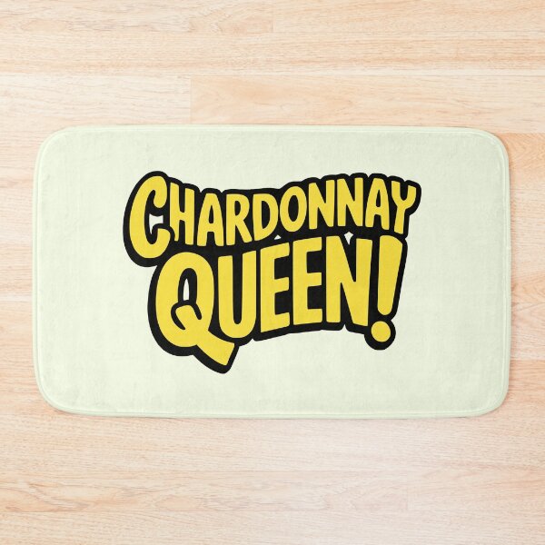 Item preview, Chardonnay Queen! Funny Wine Girl designed and sold by PMCreative.