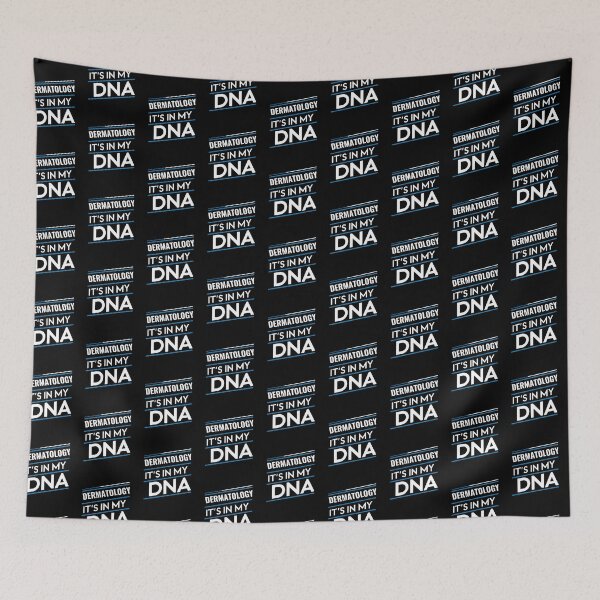 Item preview, Dermatology its in my dna designed and sold by greenbluearts.