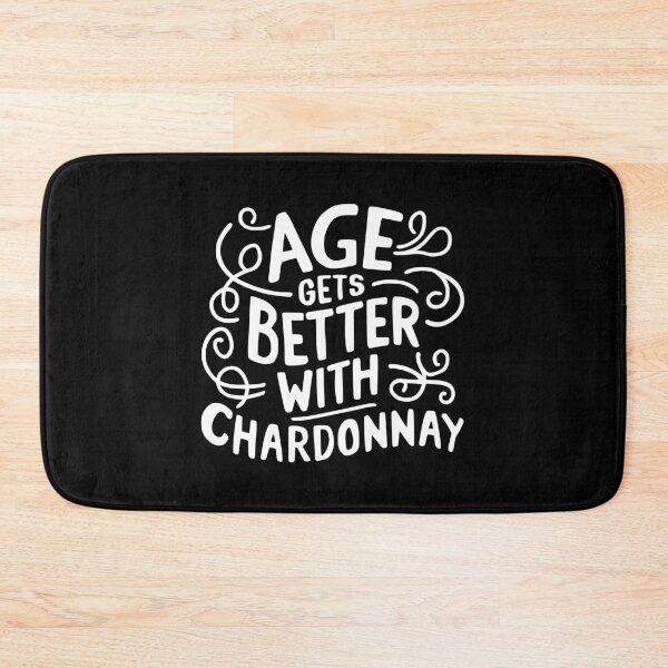 Item preview, Age Gets Better With Chardonnay! Funny Wine White  designed and sold by PMCreative.