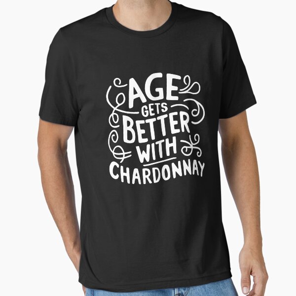 Artikel-Vorschau von Mit Chardonnay wird das Alter besser! Lustiger Wein Weiß, designt und verkauft von PMCreative.