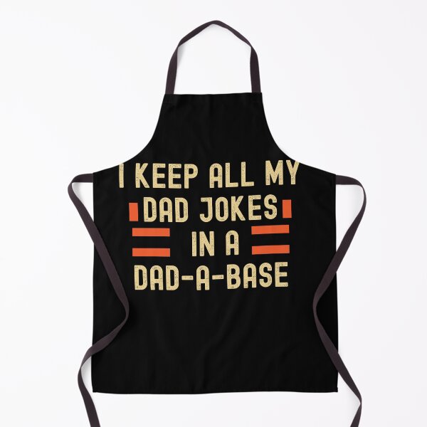 Item preview, I Keep All My Dad Jokes In A Dad-a-base designed and sold by VinsendDraconi.
