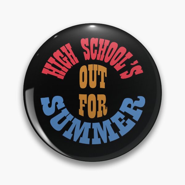 Item preview, High School's out for Summer designed and sold by Quooki.
